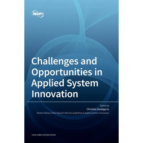 Challenges and Opportunities in Applied System Innovation