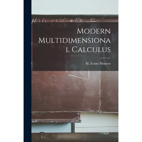Modern Multidimensional Calculus