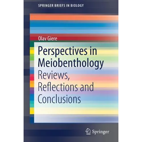 Perspectives in Meiobenthology: Reviews, Reflections and Conclusions