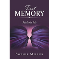First Memory: Multiple Me