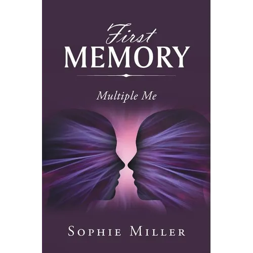 First Memory: Multiple Me