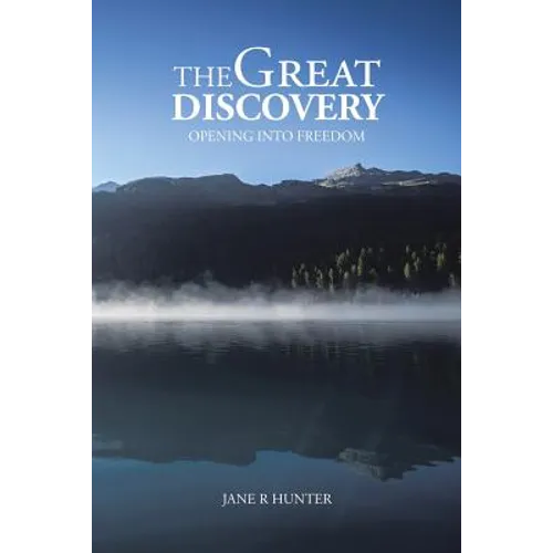 The Great Discovery: Opening Into Freedom