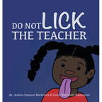 Do Not Lick the Teacher - Hardcover