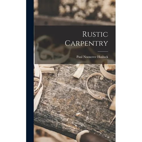 Rustic Carpentry