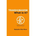 Transhumanism: What is it?