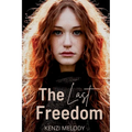 The Last Freedom