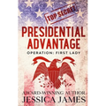 Presidential Advantage: Operation First Lady