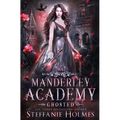 Ghosted: A reverse harem paranormal romance