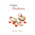 Everlasting Gestures