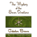 The Mystery of the Seven Directions