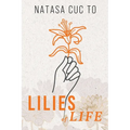 Lilies of Life