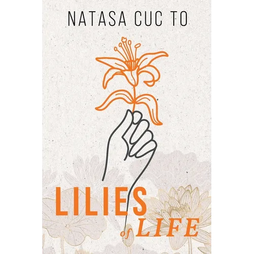 Lilies of Life