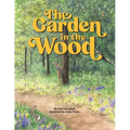 The Garden in the Wood