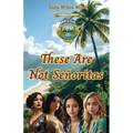 These Are Not Señoritas