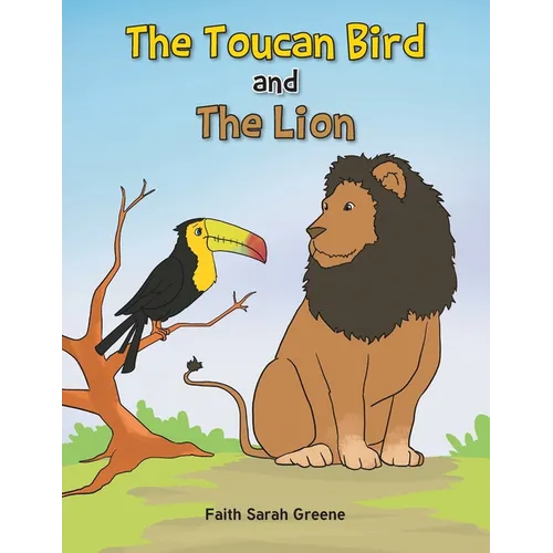 The Toucan Bird and the Lion