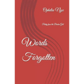 Words Forgotten: Poetry from the Broken Girl