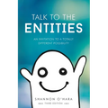 Talk to the Entities