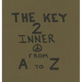 The Key To Inner Peace From A to Z
