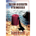 The Passion and Resurrection of the Moorish Hiram: Or the Metaphysical Subjugation and Posthumous Emancipation of the So-Called Black Race