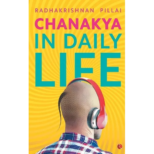 Chanakya in Daily Life