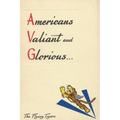 Americans Valiant and Glorious: A Brief History of the Flying Tigers