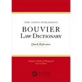 The Wolters Kluwer Bouvier Law Dictionary: Quick Reference