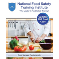 National Food Safety Training Institute: Food Manager Fundamentals