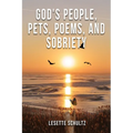 God's People, Pets, Poems and Sobriety