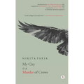 My City is a Murder of Crows: poems