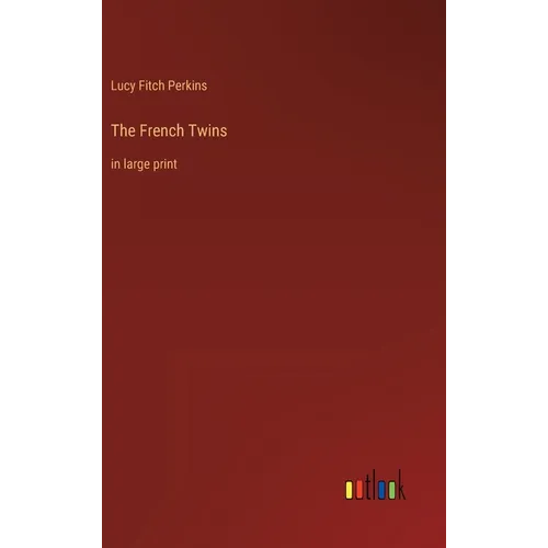The French Twins: in large print