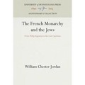 The French Monarchy and the Jews
