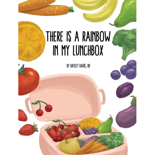 There's a Rainbow in My Lunchbox