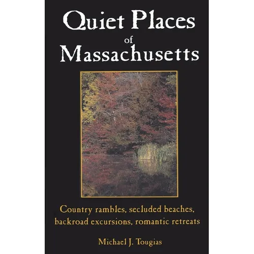 Quiet Places of Massachusetts