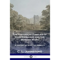 The Historical Families of Dumfriesshire and the Border Wars: A History of Scottish Nobility