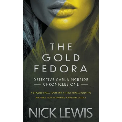 The Gold Fedora: A Detective Series