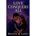 Love Conquers All