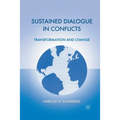 Sustained Dialogue in Conflicts: Transformation and Change