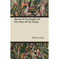 Manual of the Knights of the Order of the Temple