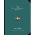 The History and Origins of Druidism