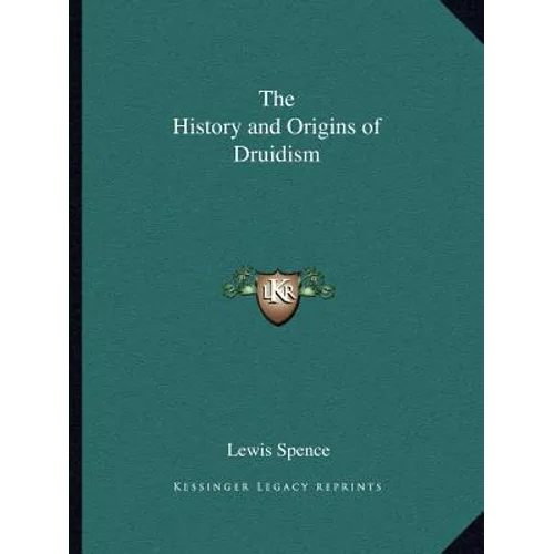 The History and Origins of Druidism