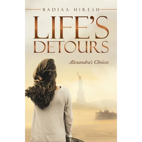 Life's Detours: Alexandra's Choices