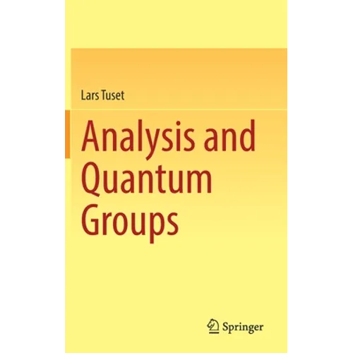 Analysis and Quantum Groups