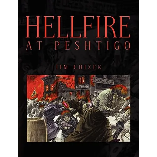 Hellfire at Peshtigo