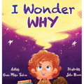 I Wonder Why