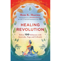 Healing Revolution: Defeat 100 Ailments with Ayurveda, Yoga and Lifestyle