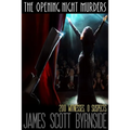 The Opening Night Murders