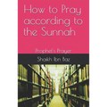 How to Pray According to the Sunnah: Prophet's Prayer