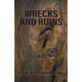 Wrecks and Ruins