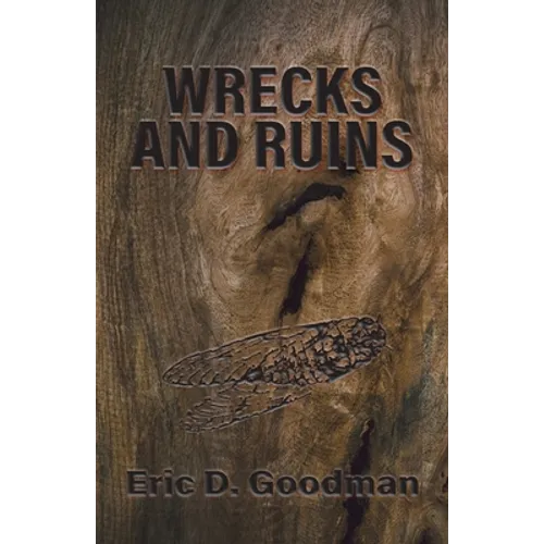 Wrecks and Ruins