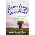 Expecting Sunshine: A Journey of Grief, Healing, and Pregnancy After Loss, 2nd Edition